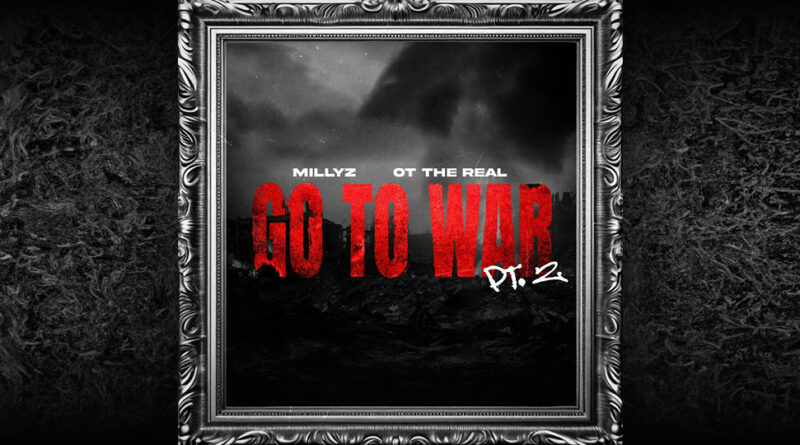 Millyz - Go To War, Pt. 2