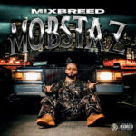 Mixbreed - Mixbreed Mobstaz