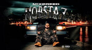 Mixbreed - Mixbreed Mobstaz