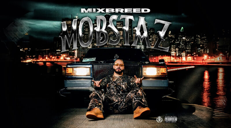 Mixbreed - Mixbreed Mobstaz