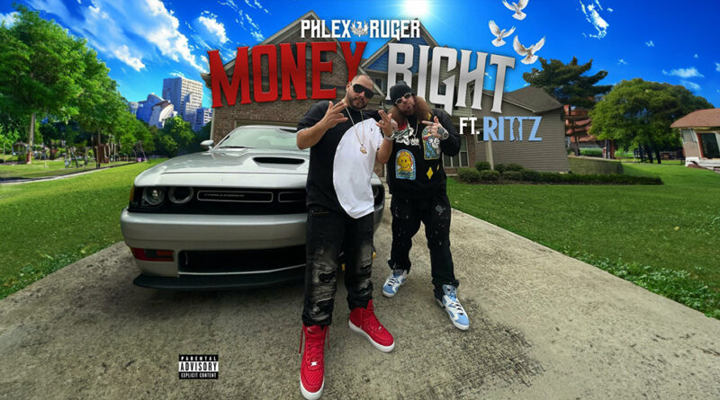 Phlex Ruger - MONEY RIGHT