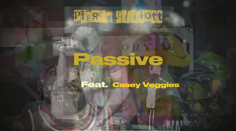 Pierce Elliott - Passive Feat Casey Veggies