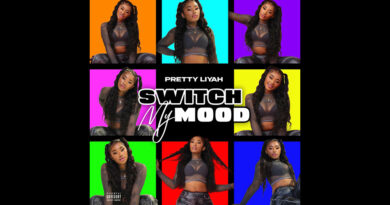 Pretty Liyah - Switch My Mood