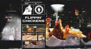 Putwork & John Dutch - Flippin' Chickens