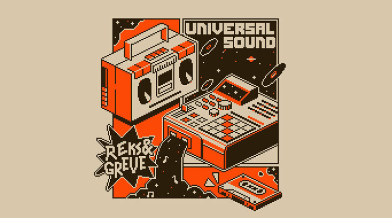 REKS & GREVE - Universal Sound