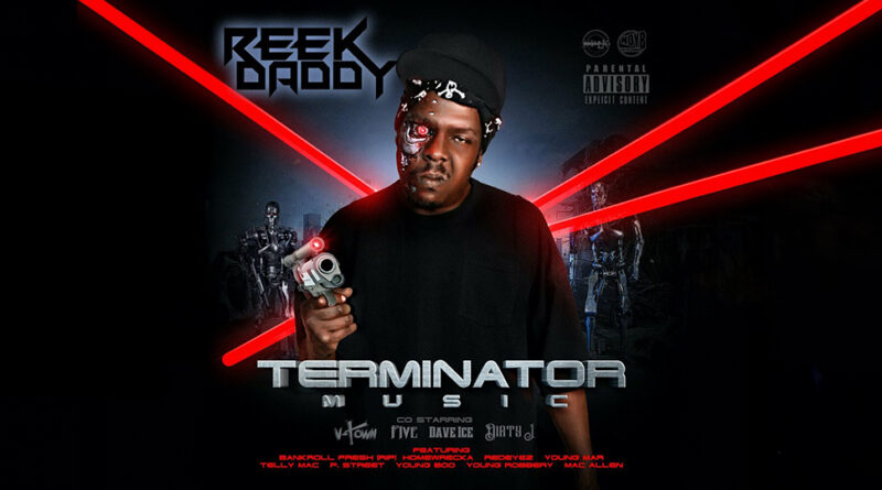 Reek Daddy - Terminator Music