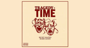 Ricky Mapes & Rare Gems - Tragedy+Time