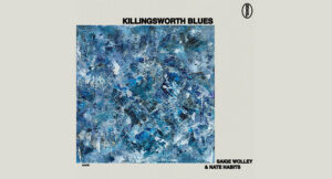 Saige Wolley & Nate Habits - Killingsworth Blues