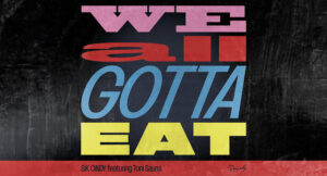 Sik Cindy - We All Gotta Eat