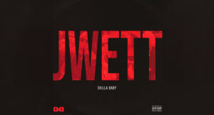 Skilla Baby - Jwett