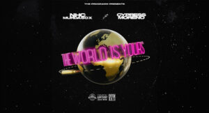 The Programm, Cypress Moreno & NHC Murda 60X - The World Is Yours