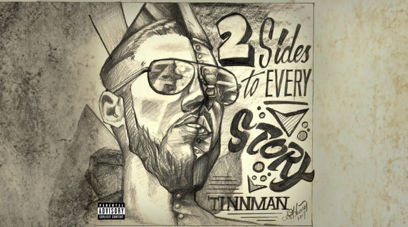 Tinn Man - 2 Sides to Every Story