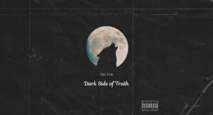 Tru Foe - Dark Side Of Truth