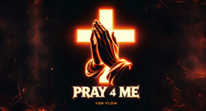 YSN Flow - Pray 4 Me