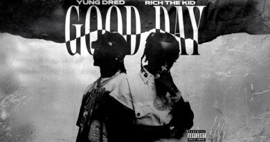 Yung Dred & Rich The Kid - Good Day