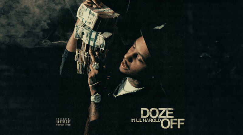 21 Lil Harold - Doze Off