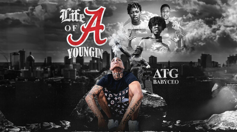 ATG BabyCeo - Life Of A Youngin