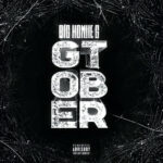 Big Homiie G - GTOBER