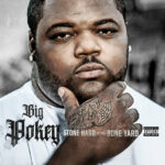 Big Pokey - Stone Hard to the Bone Yard