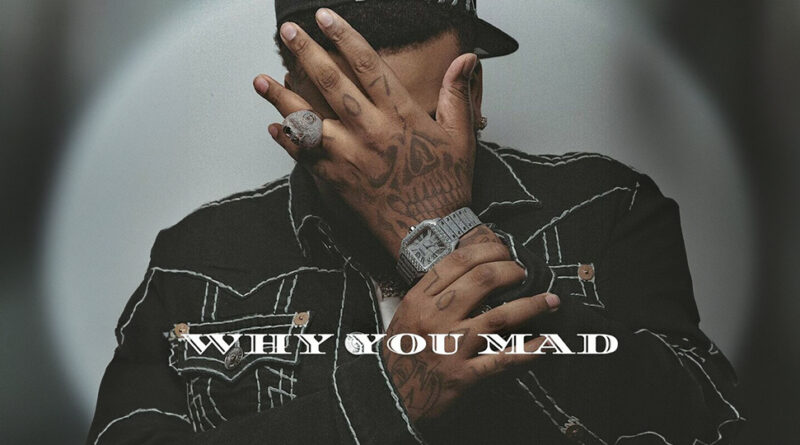 Big Yavo - Why You Mad