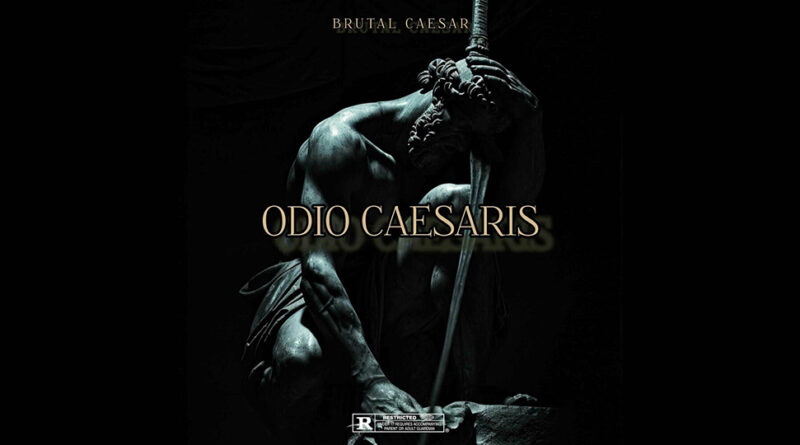 Brutal Caesar - Odio Caesaris