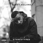 Bugzy Malone - Stereotyped (Tape 4)