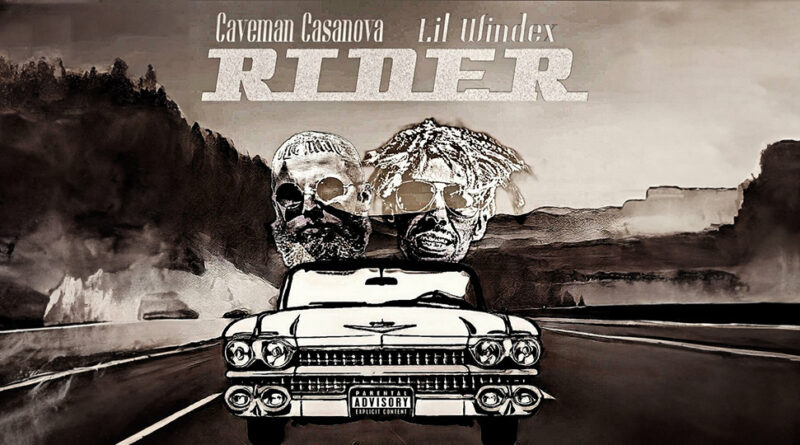 Caveman Casanova & Lil Windex - Rider