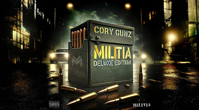 Cory Gunz - Militia (Deluxe Edition)