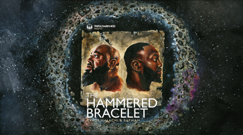 Cyrus Malachi & Safwan - The Hammered Bracelet