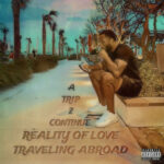 D.State - A Trip 2 Continue Reality Of Love Traveling Abroad