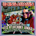 DJ King Assassin - It's A Liferdef Xmas