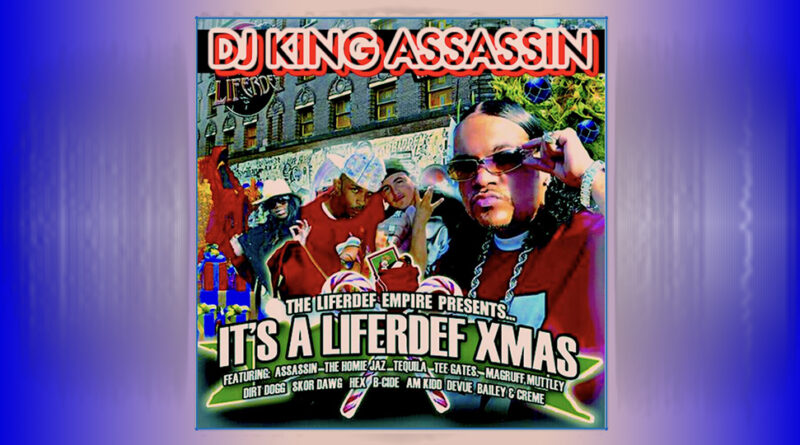 DJ King Assassin - It's A Liferdef Xmas