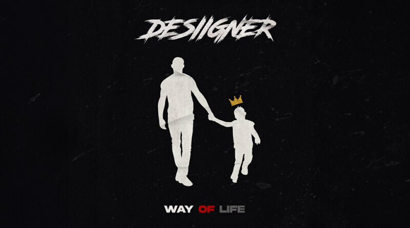 Desiigner - Way of Life