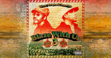 Dizzy Wright & Demrick - Blaze With Us 3