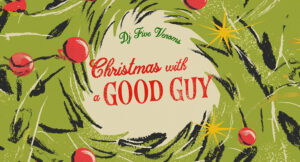 Dj Five Venoms - Christmas With A Good Guy