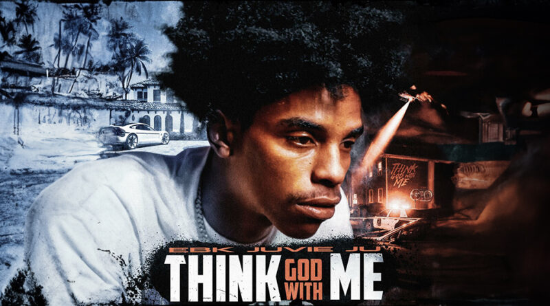 EBK Juvie Ju - Think God With Me