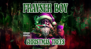 Frayser Boy - Christmas Trees