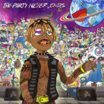 Juice WRLD - The Party Never Ends