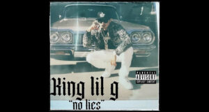 King Lil G & DJ Flippp - No Lies