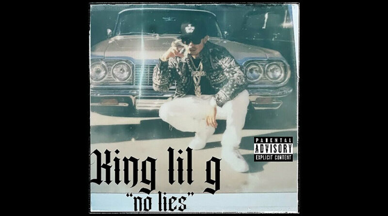 King Lil G & DJ Flippp - No Lies