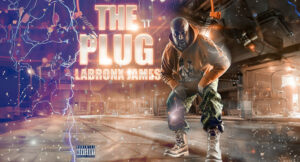 LaBronx James - The Plug