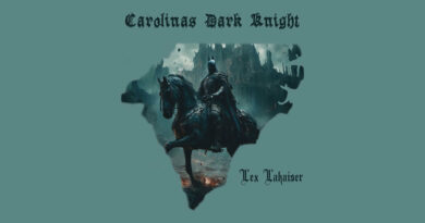 Lex Lakaiser - Carolina's Dark Knight