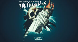 Loose Cannon & Slimline Mutha - The Franklins