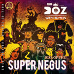 MR DOZ & Roman - Sweet Dozier Volume 2 - Rise of the Super Negus