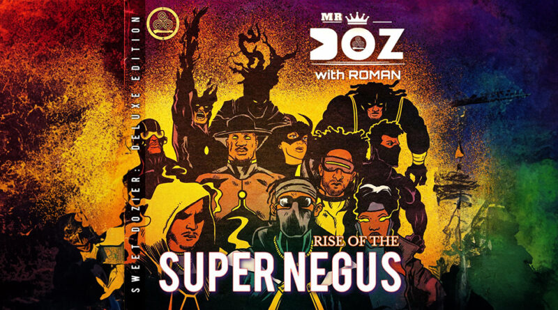 MR DOZ & Roman - Sweet Dozier Volume 2 - Rise of the Super Negus