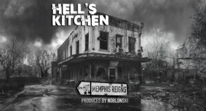 Memphis Reigns - Hell's Kitchen