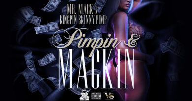 Mr. Mack & Kingpin Skinny Pimp - Pimpin & Mackin