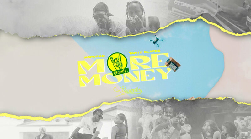 Popcaan & Tanto Blacks - More Money