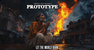 Prototype, Crooked Halo & C.Rae - Let The World Burn