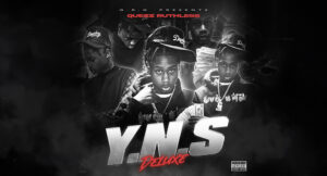 Quezz Ruthless - Y.N.S (Deluxe)